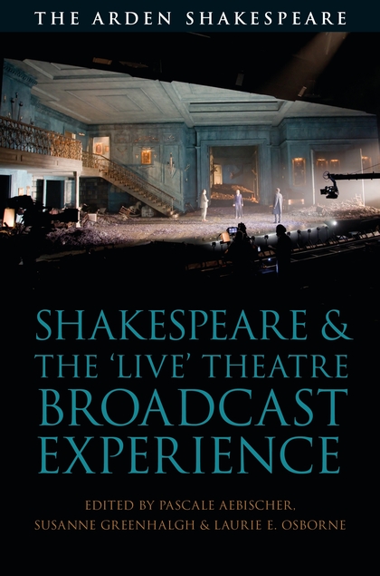 Two Reviews: Shakespeare & the 'Live' Theatre Broadcast Experience